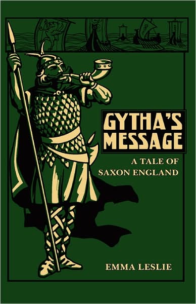 Gytha's Message: A Tale of Saxon England