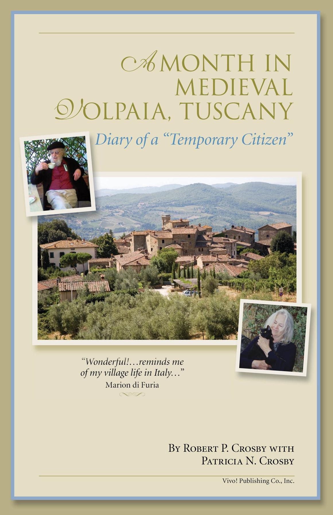A Month in Medieval Volpaia, Tuscany: Diary of a "Temporary Citizen"