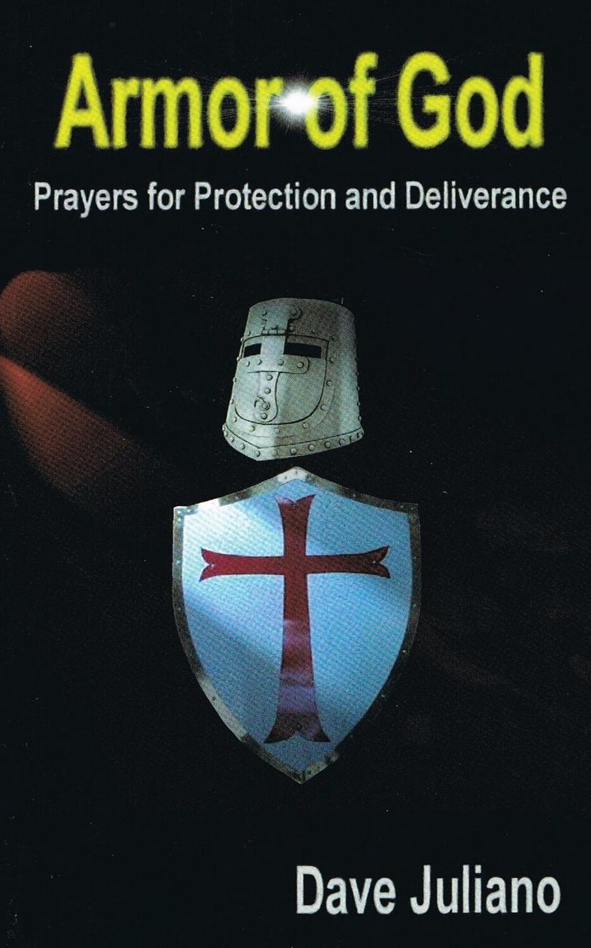 Armor of God: Prayers for Protections and Deliverance