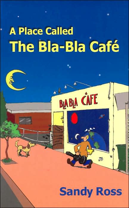 A Place Called the Bla-Bla Café