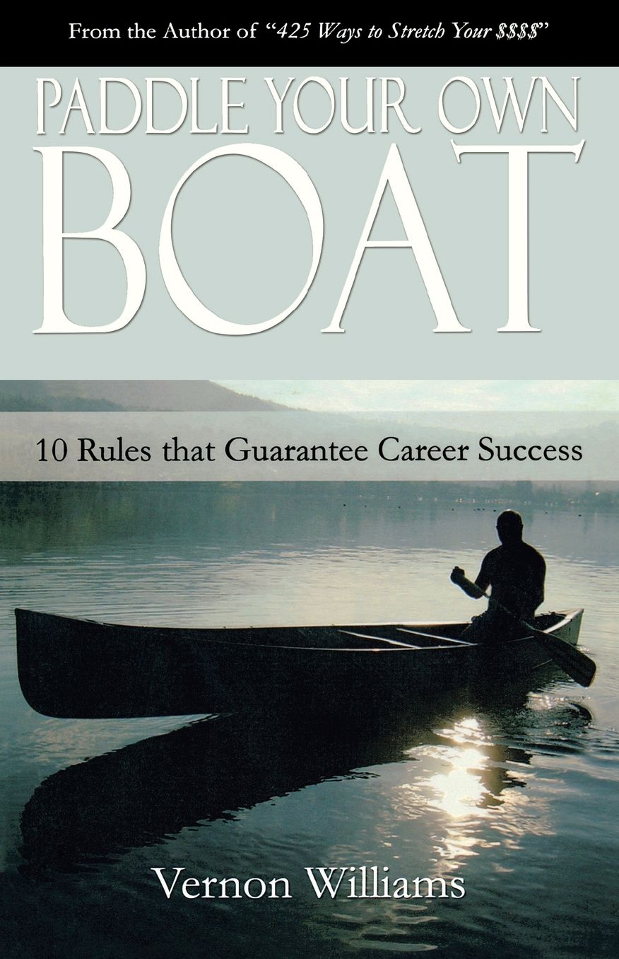 Paddle Your Own Boat: 10 Rules That Guar