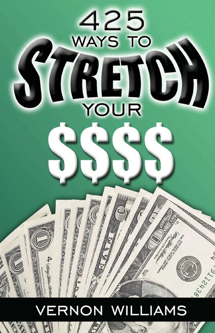 425 Ways To Stretch Your $$$$