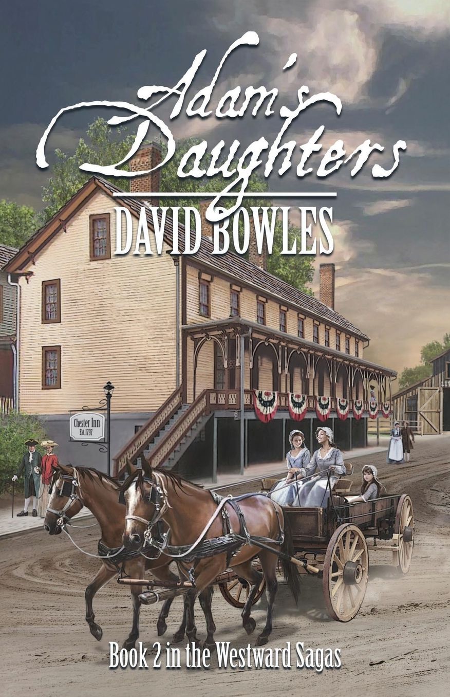 Adam's Daughters: Book 2 in the Westward Sagas