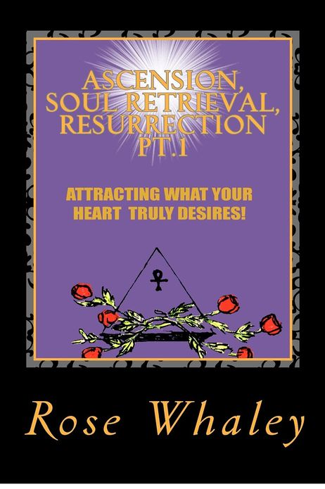 Ascension, Soul Retrieval, Resurrection 1