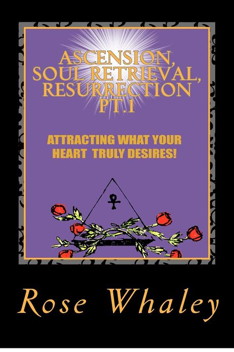 Ascension, Soul Retrieval, Resurrection 1