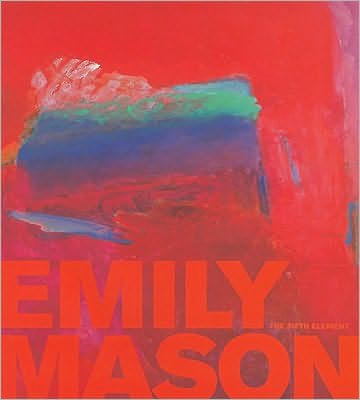 Emily Mason: The Fifth Element