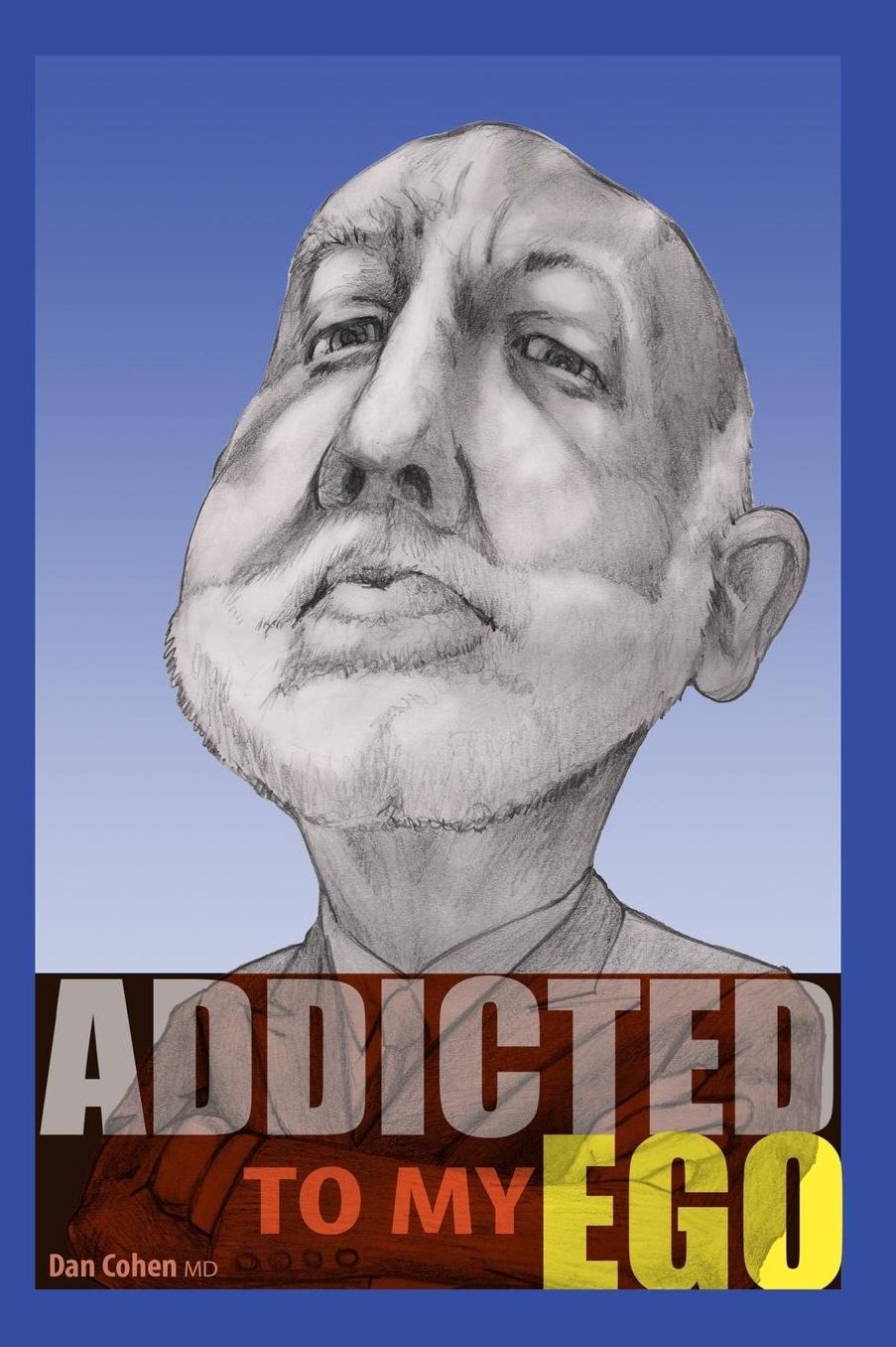 Addicted to my Ego