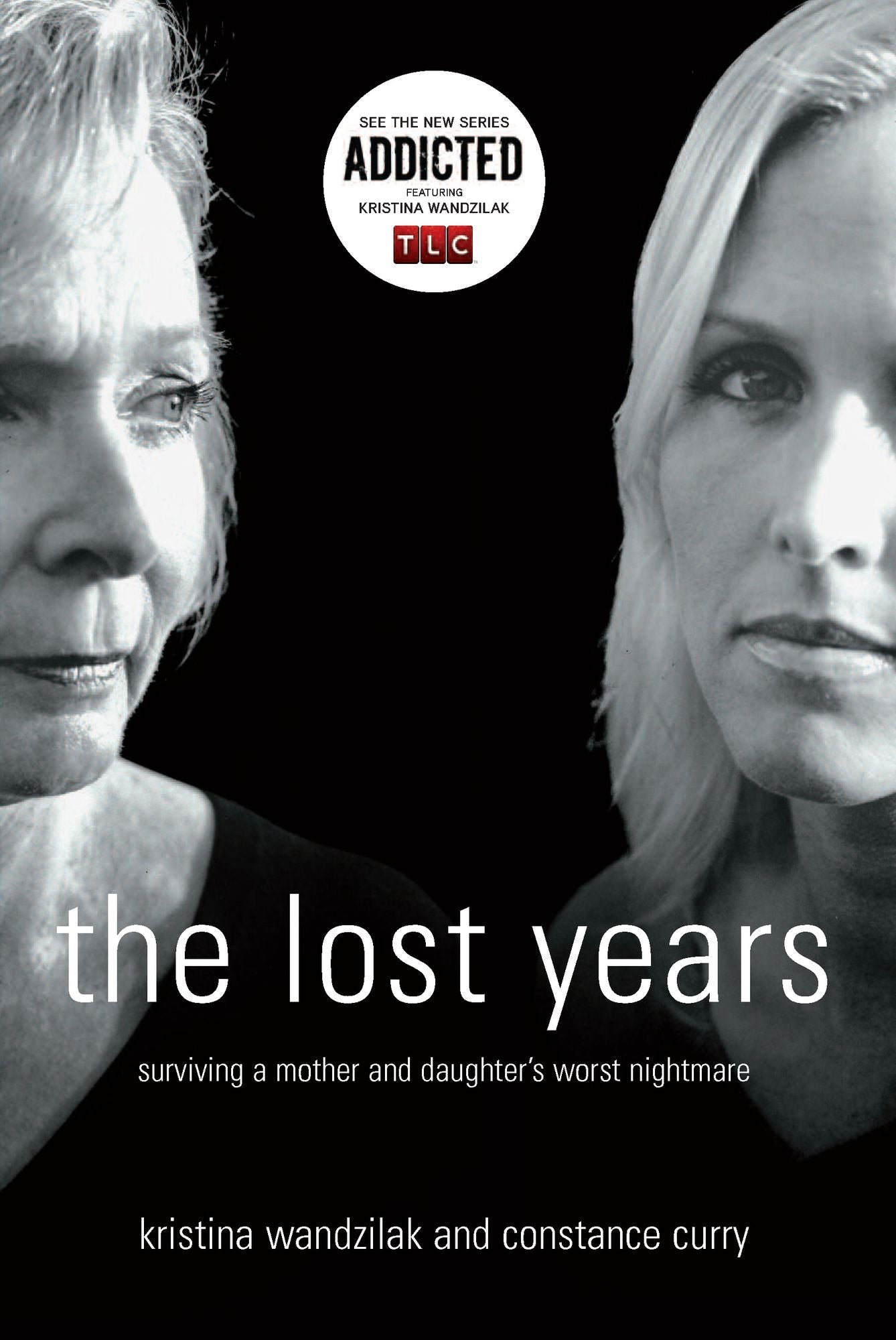 Lost Years: Surviving a Mother and Daughter's Worst Nightmare