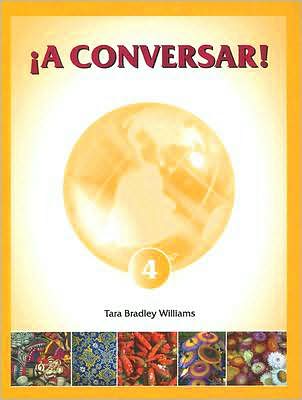¡a Conversar! 4 Student Workbook