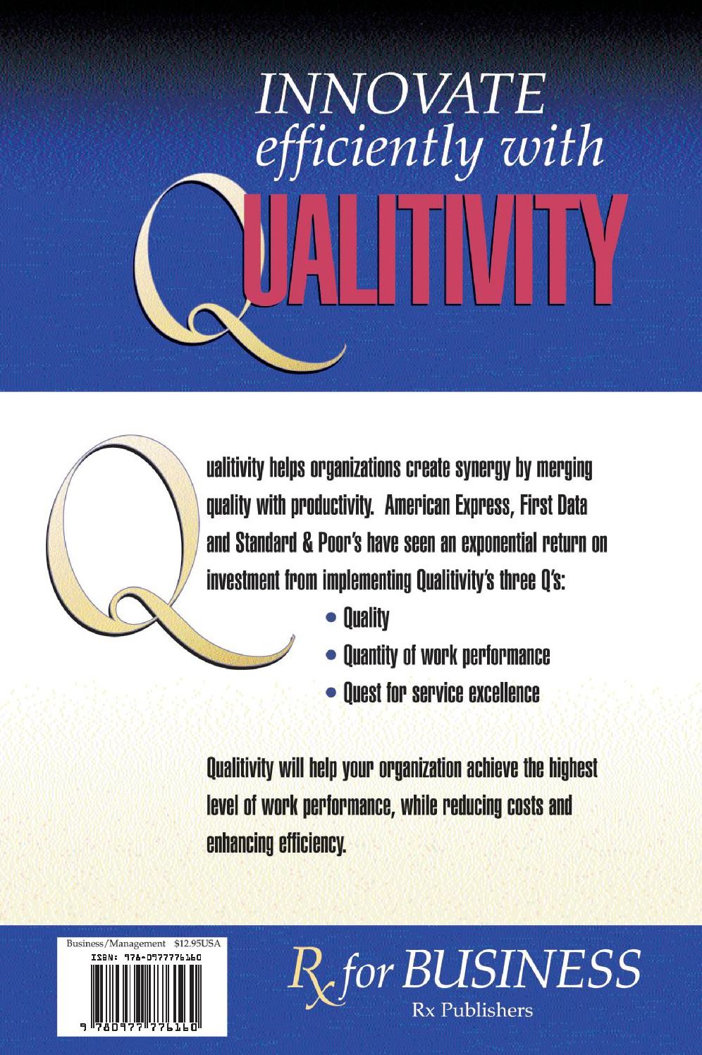 Rx for Business: Qualitivity