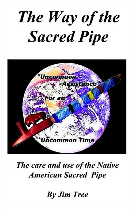 The Way Of The Sacred Pipe