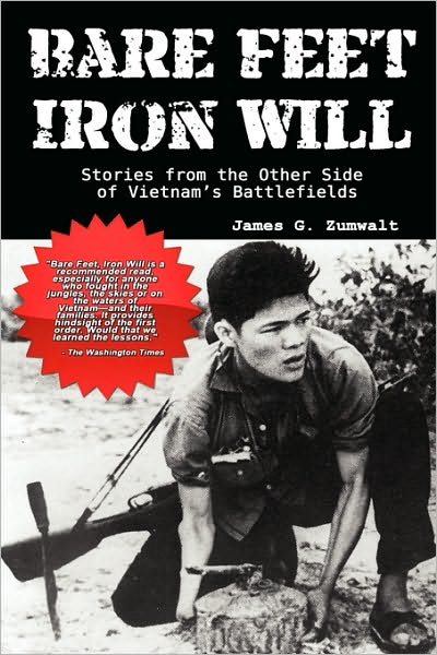 Bare Feet, Iron Will: Stories from the Other Side of Vietnam's Battlefields