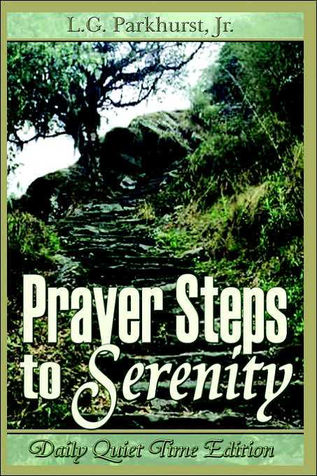 Prayer Steps to Serenity: Daily Quiet Time Edition