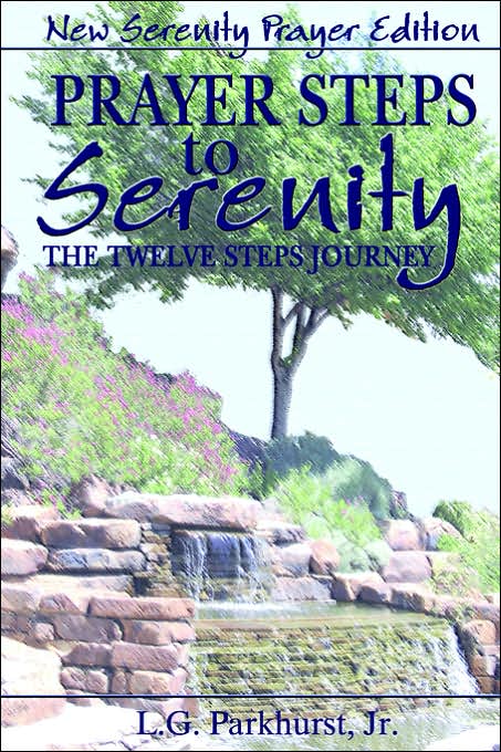 Prayer Steps To Serenity The Twelve Steps Journey