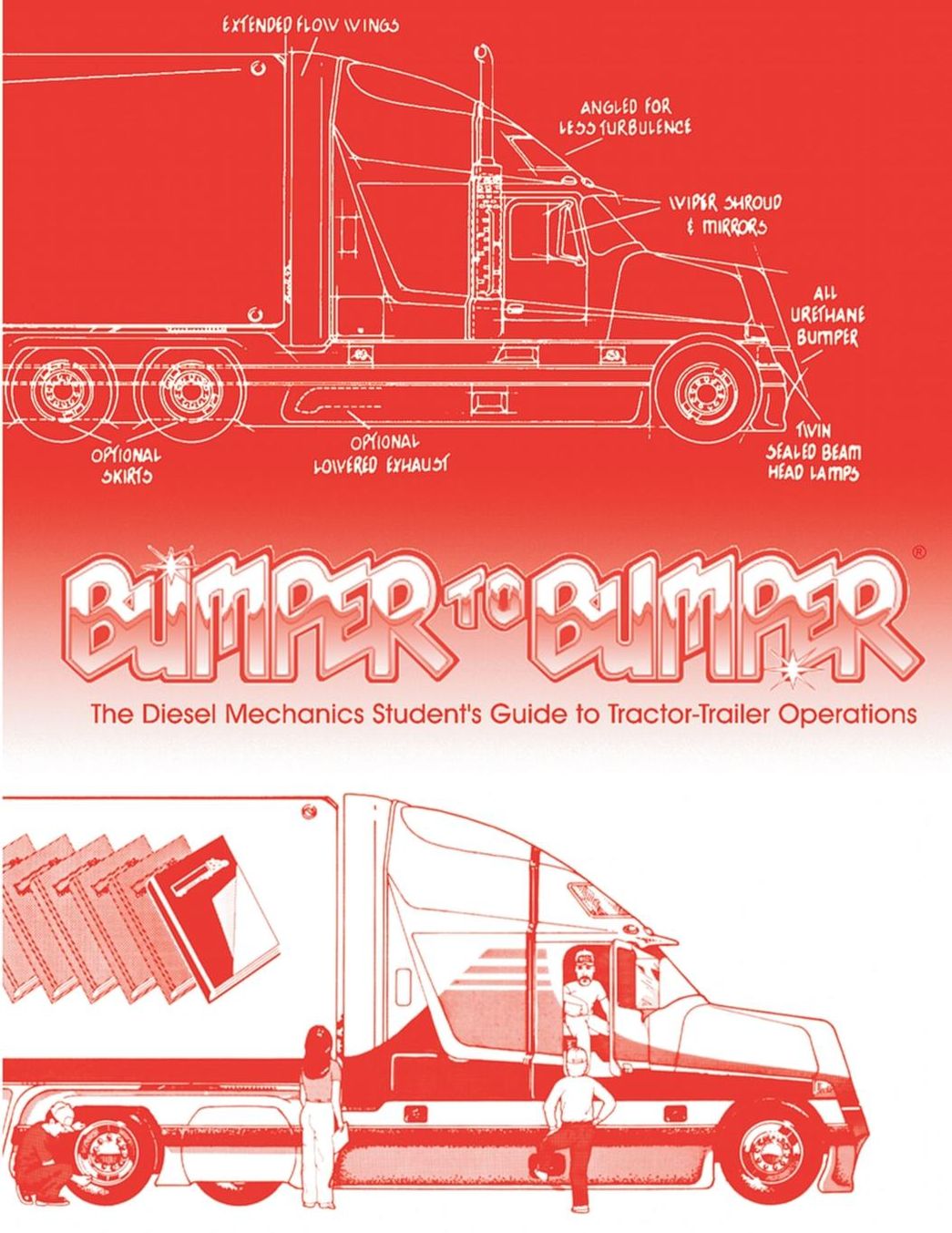 Bumper to Bumper: The Diesel Mechanics Student's Guide to Tractor-Trailer Operations
