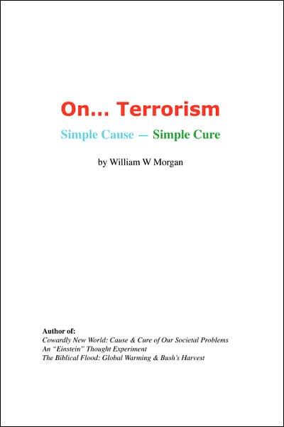 On... Terrorism: Simple Cause - Simple Cure