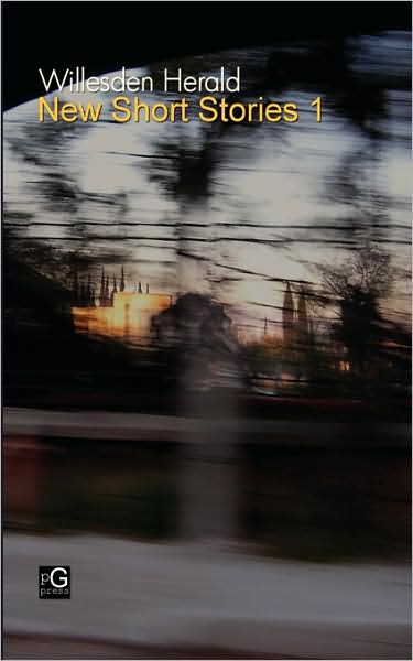 Willesden Herald - New Short Stories 1