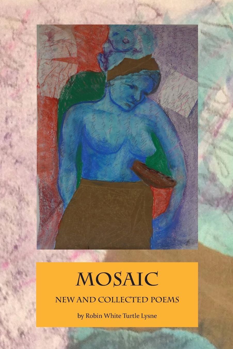 Mosaic: New and Selected Poems