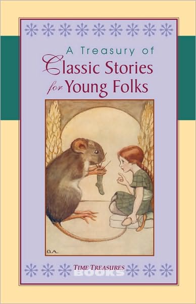 Treasury of Classic Stories for Young Fo