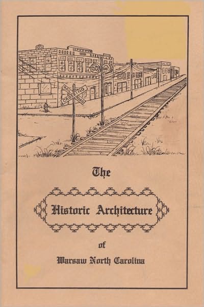 The Historic Architecture Of Warsaw North Carolina