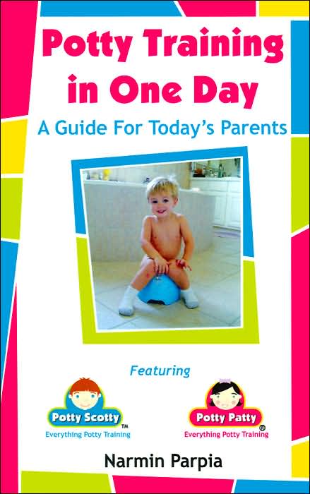 Potty Training in One Day: A Guide for Today's Parents