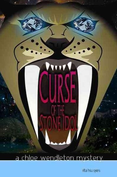 Curse of the Stone Idol: A Chloe Wendleton Mystery