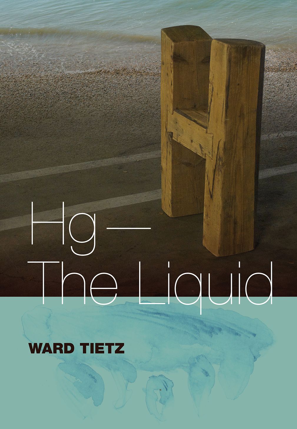 Hg the Liquid