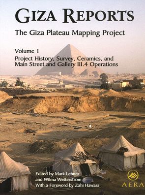The Giza Plateau Mapping Project: Volume I - Project History, Survey, Ceramics, and the Main Street and GalleryIII. 4 Operations
