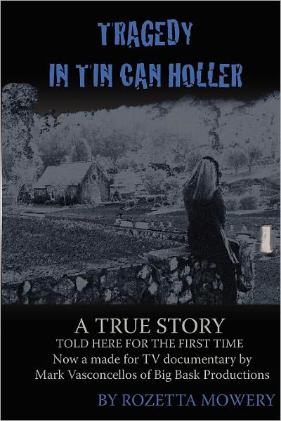Tragedy In Tin Can Holler