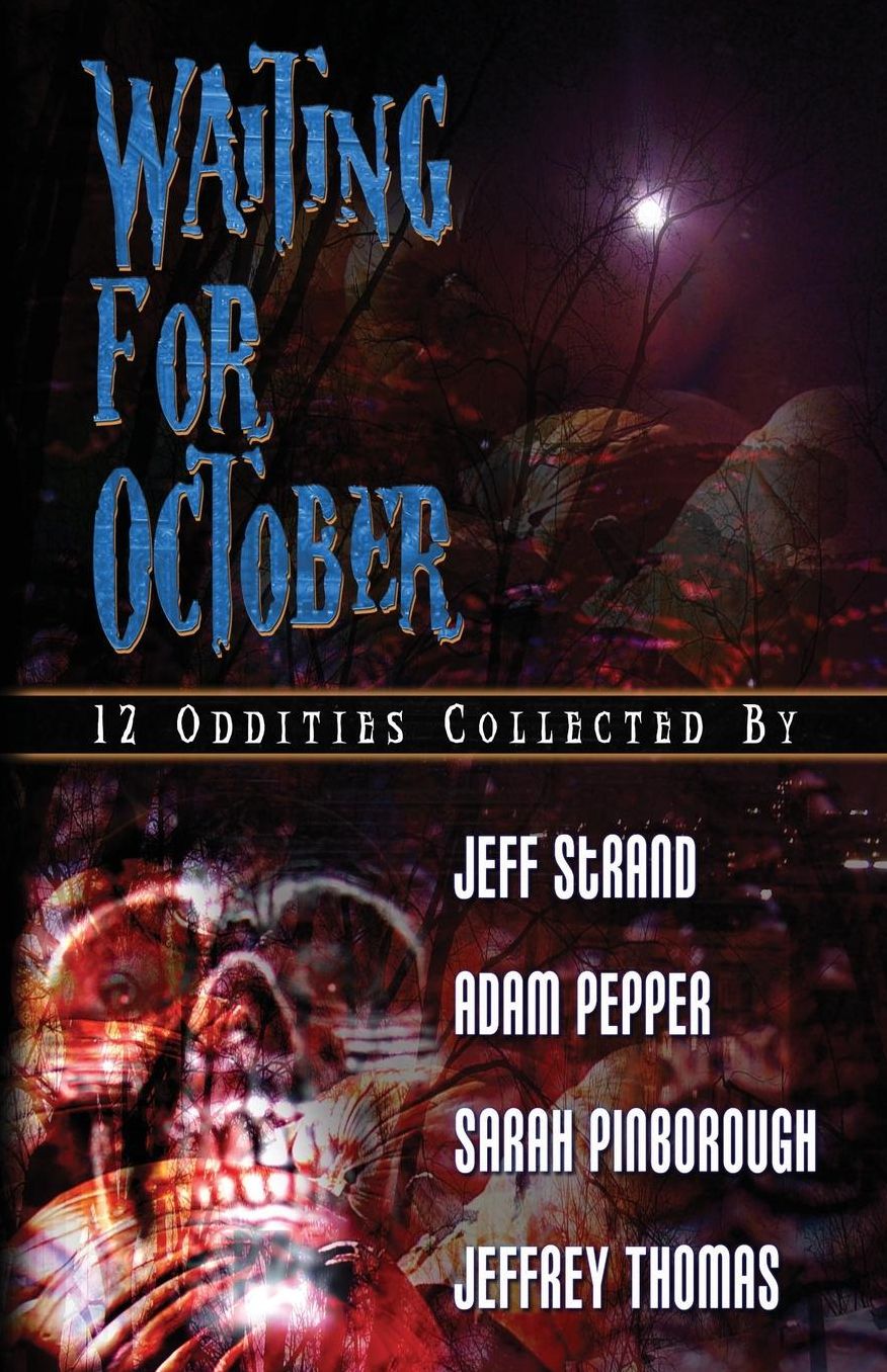Waiting for October: 12 Oddities Collected