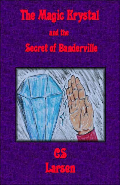 The Magic Krystal and the Secret of Banderville