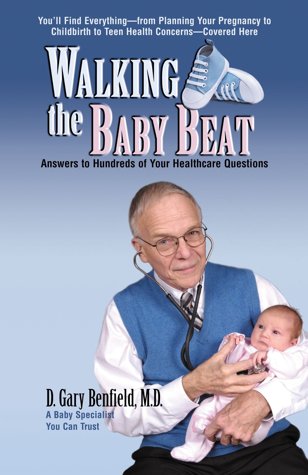 Walking the Baby Beat: Answers to Hundreds of Your Healthcare Questions