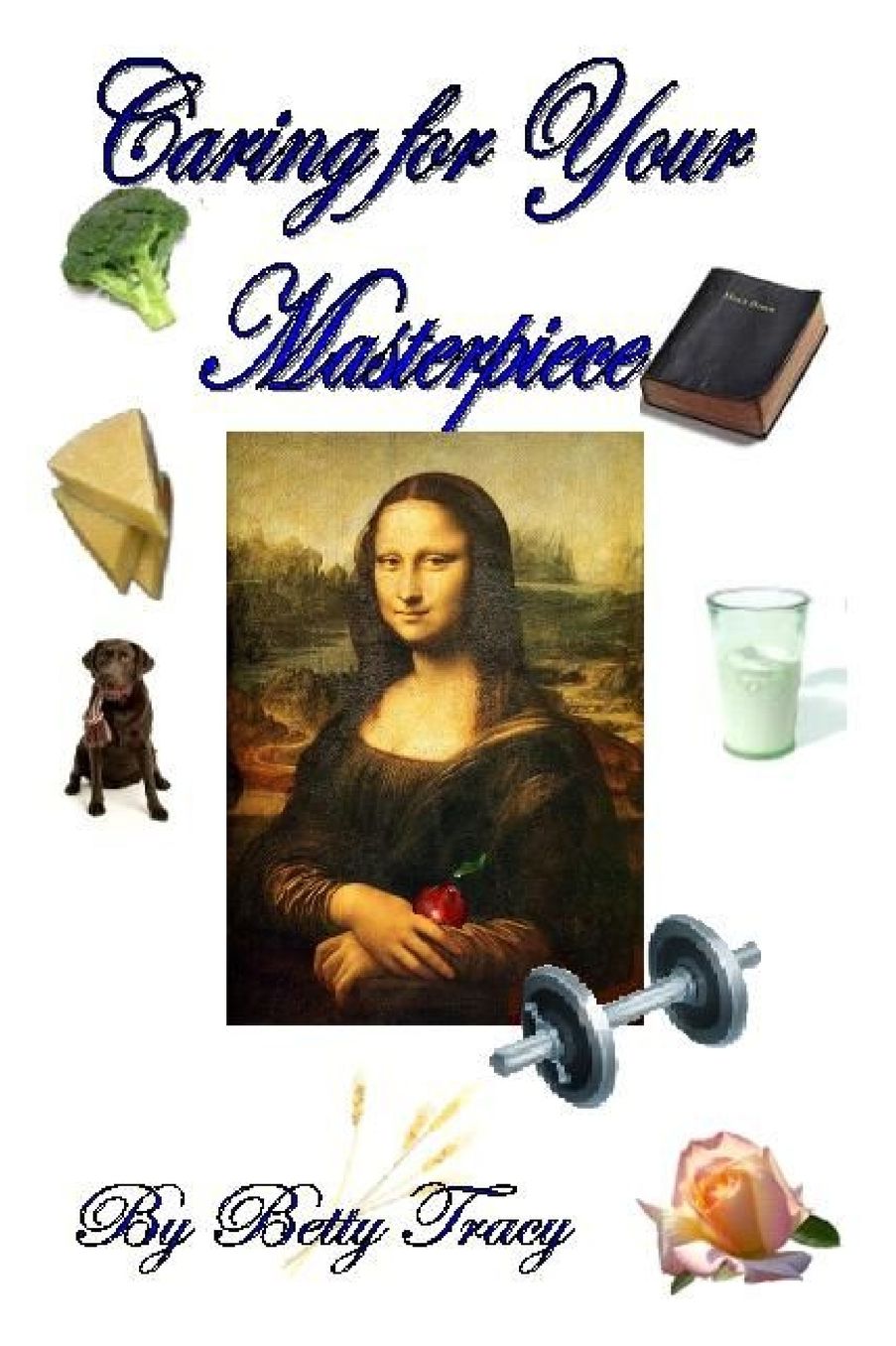Caring for Your Masterpiece: Health and Nutrition