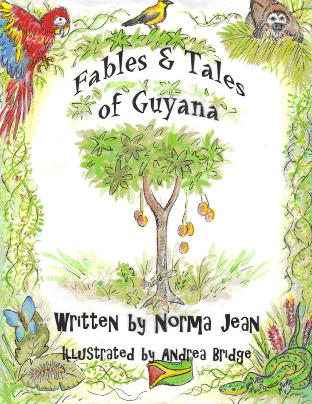 Fables & Tales of Guyana, Volume 1