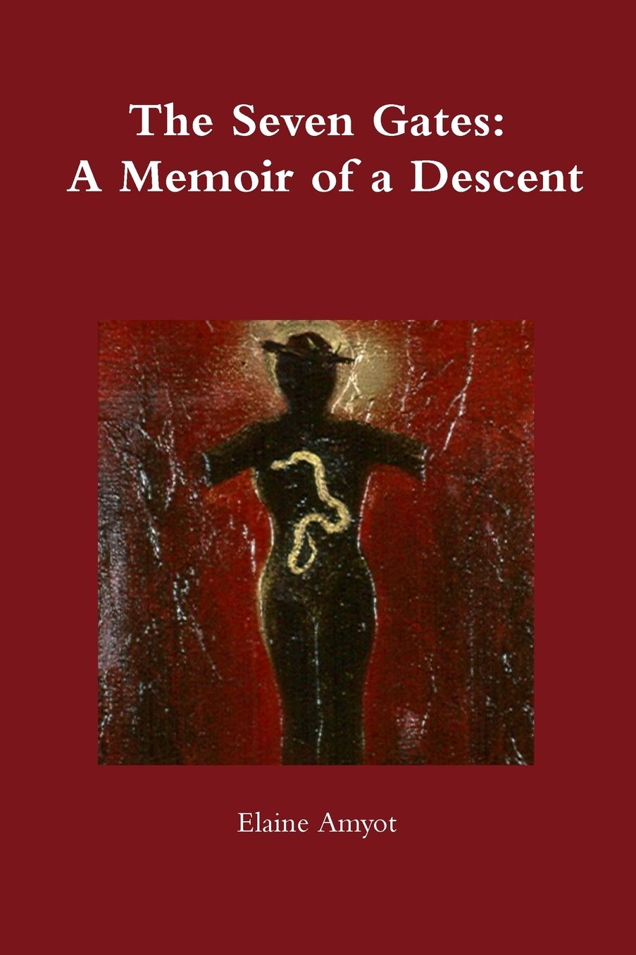 The Seven Gates: A Memoir of a Descent