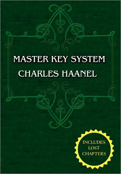 The Master Key System (Unabridged Ed. Includes All 28 Parts) By Charles Haanel
