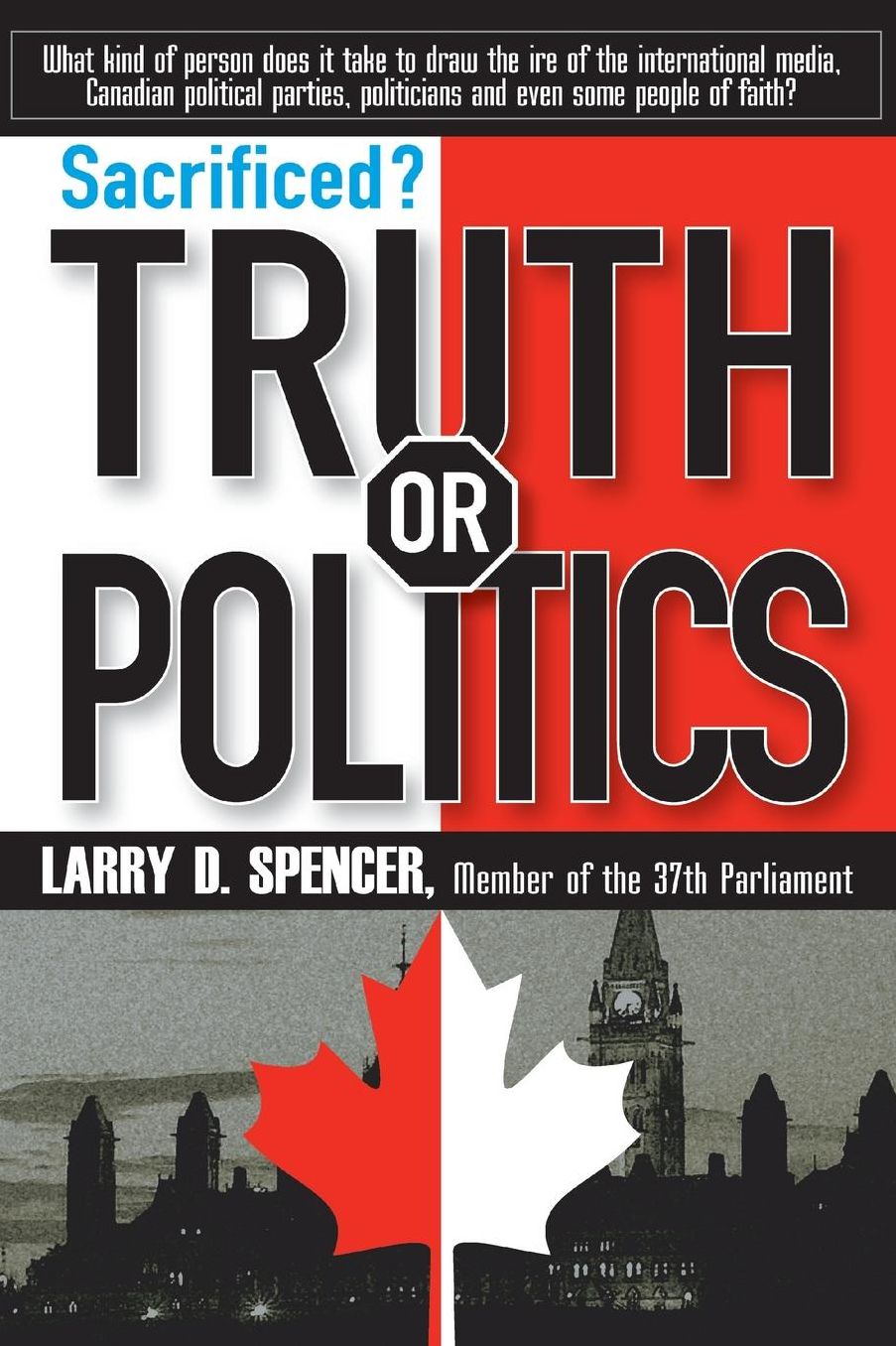 Sacrificed?: Truth or Politics