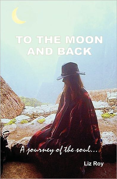 To the Moon and Back: Journey of the Soul