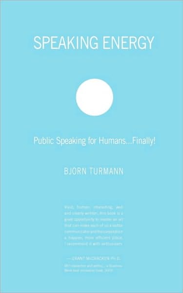 Speaking Energy: Public Speaking for Humans...Finally!