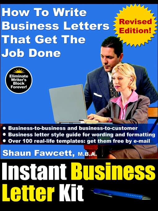 Instant Business Letter Kit: How To Write Business Letters That Get The Job Done: Revised Ed.