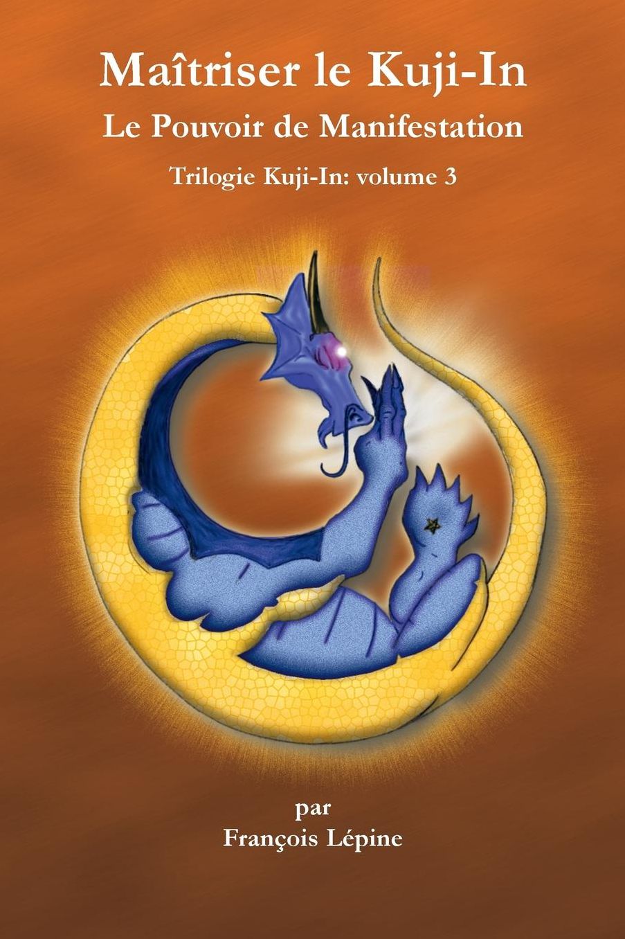 Maitriser le Kuji-In: Le Pouvoir de Manifestation