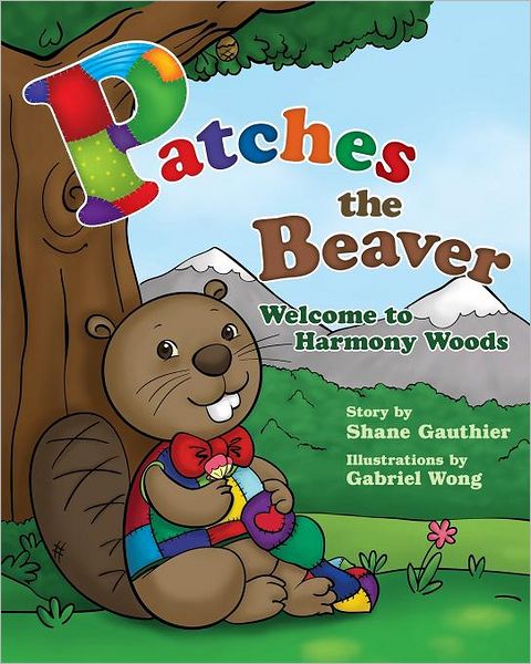 Patches the Beaver: Welcome to Harmony Woods