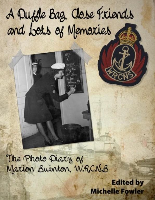 Duffle Bag, Close Friends and Lots of Memories, A: The Photo Diary of Marion Swinton, WRCNS