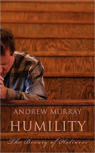 Humility: The Beauty of Holiness