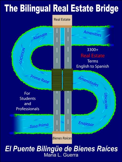 The Bilingual Real Estate Bridge (El Puente Bilingüe de Bienes Raíces)