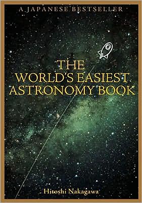 The World's Easiest Astronomy Book
