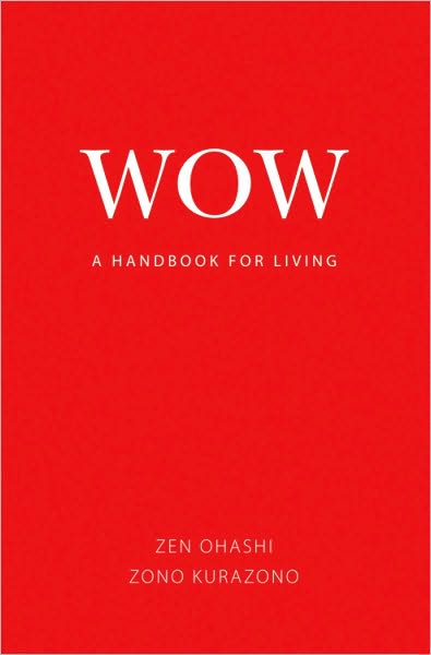 Wow: A Handbook for Living