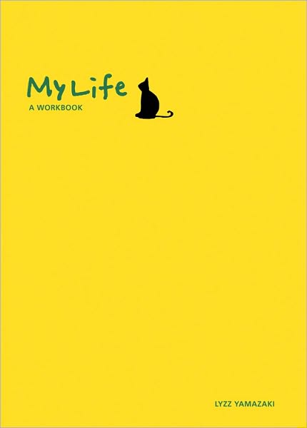 My Life: A Workbook