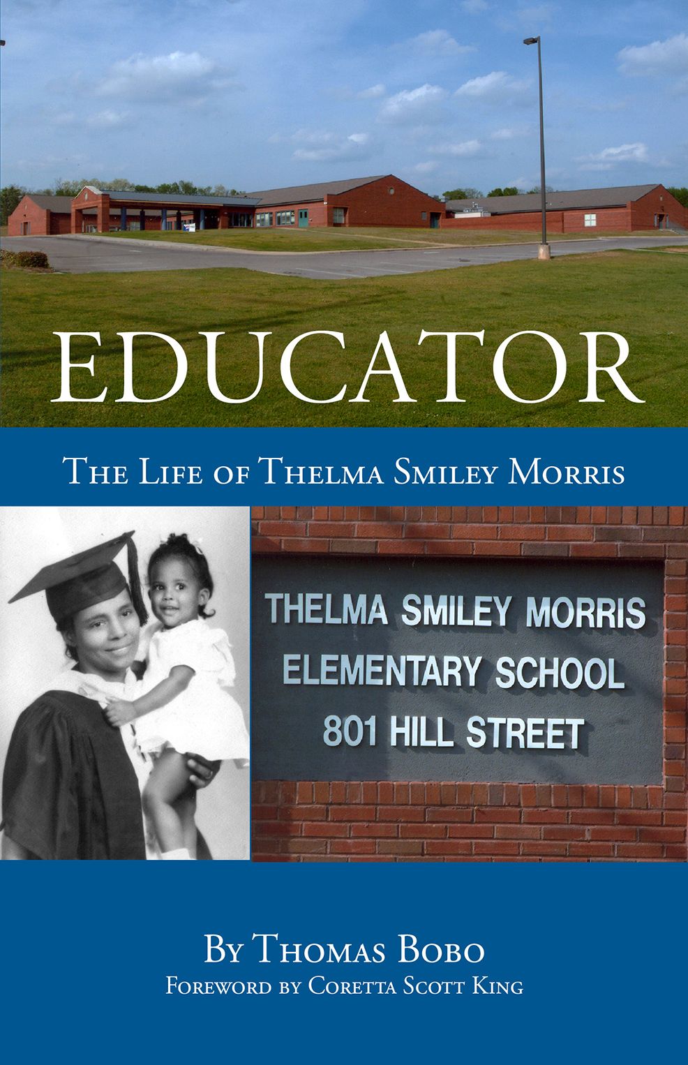 Educator: The Life of Thelma Smiley Morris