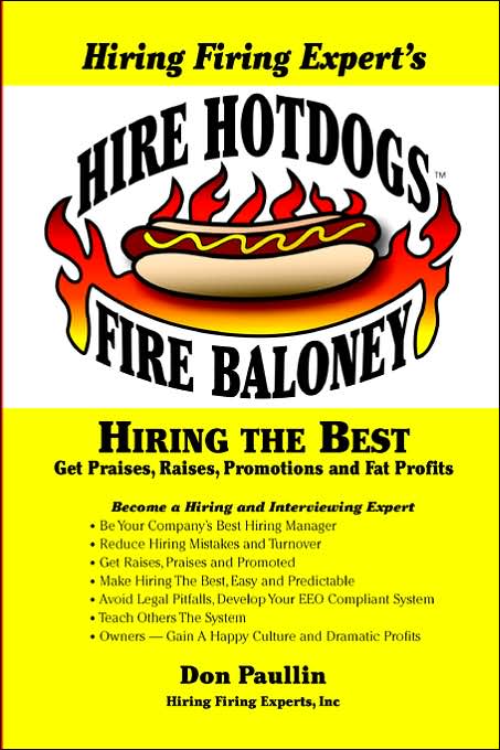 Hire Hot Dogs Fire Baloney